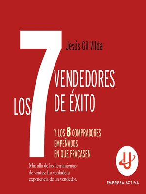 cover image of Los 7 vendedores de éxito... y los 8 compradores empeñados en que fracasen